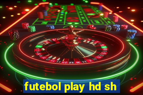 futebol play hd sh